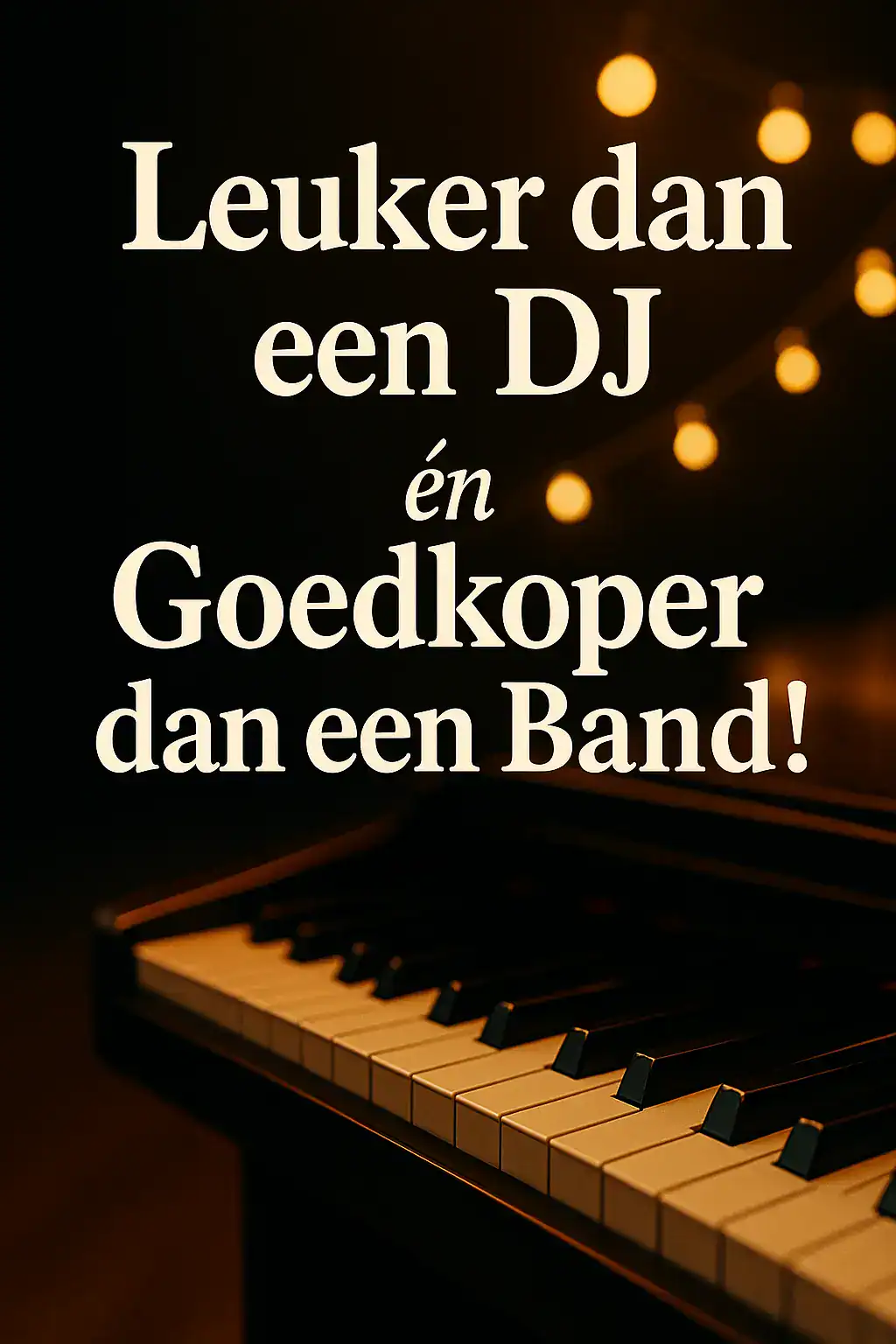 Leuker dan een DJ én goedkoper dan een band